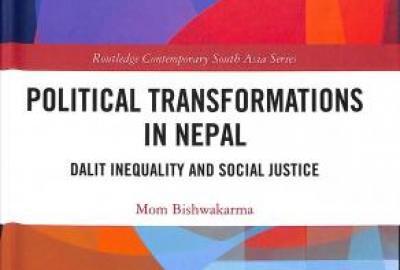 पोलिटिकल ट्रान्सफर्मेशन इन नेपाल : दलित इनइक्वालिटी एण्ड सोसल जस्टिस